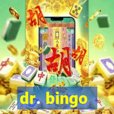 dr. bingo - videobingo   slots